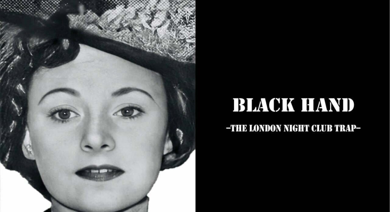 Black Hand: The London Night Club Trap