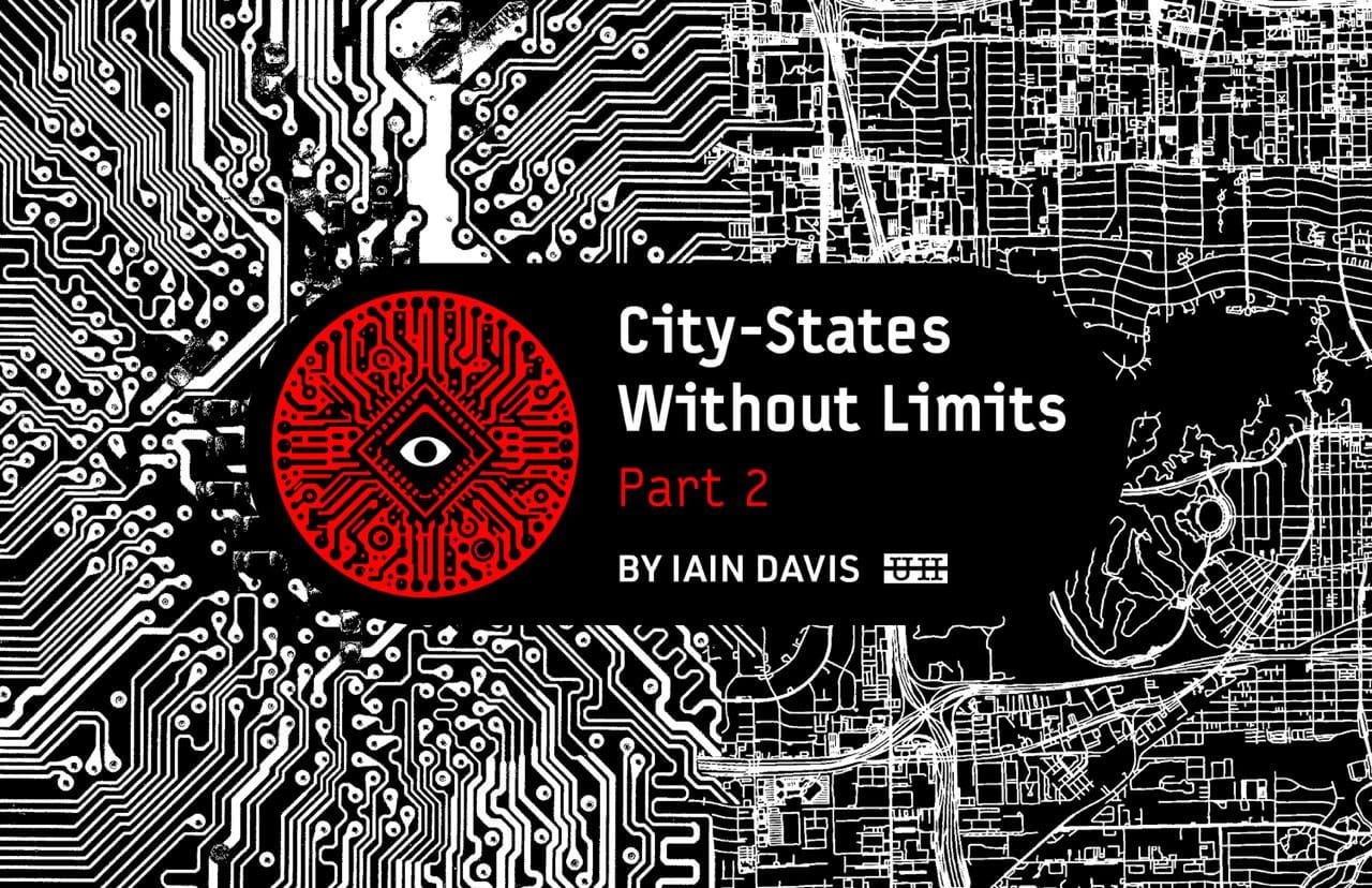 City-States Without Limits – Part 2