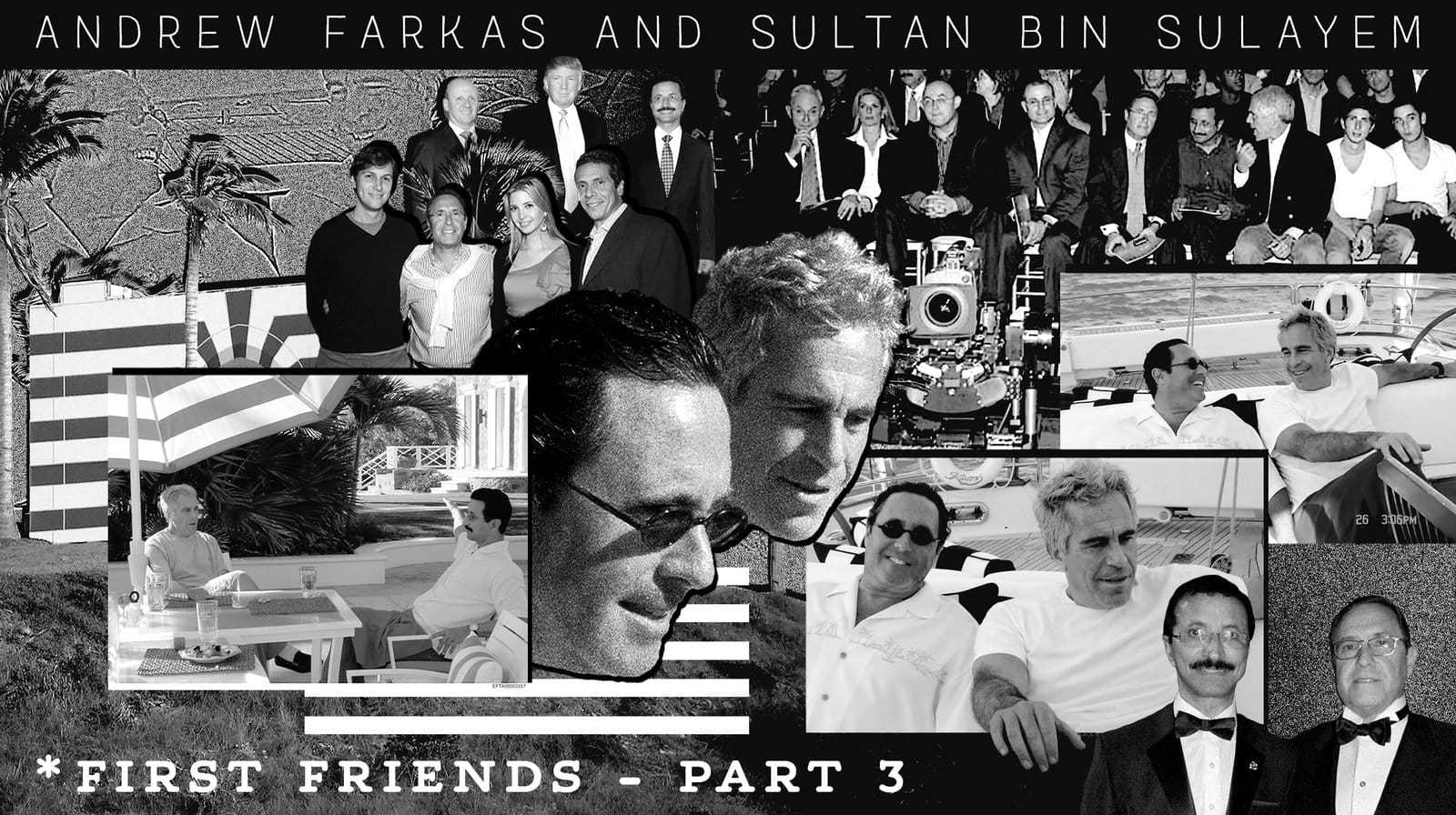 First Friends: How Andrew Farkas and an Emirati Sultan Helped Epstein Build a Smuggler's Paradise