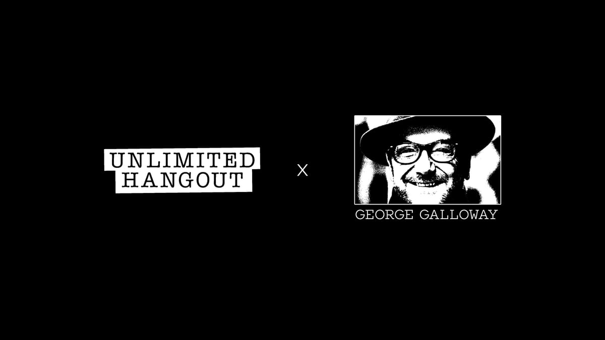 The Mother of All Talkshows -with George Galloway #106