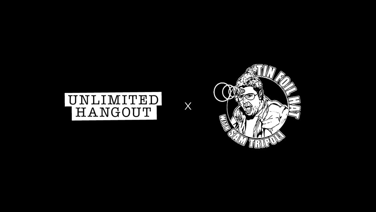 Tin Foil Hat with Sam Tripoli