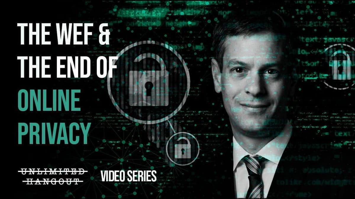 The WEF & The End of Online Privacy