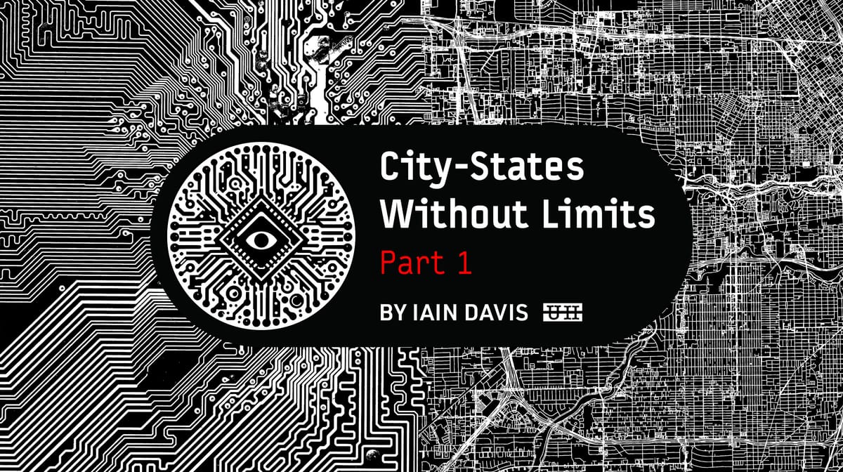 City-States Without Limits – Part 1