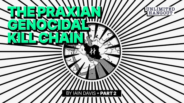 The Praxian Genocidal Kill Chain — Part 2
