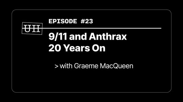 EP23: 9/11 and Anthrax 20 Years On - with Graeme MacQueen