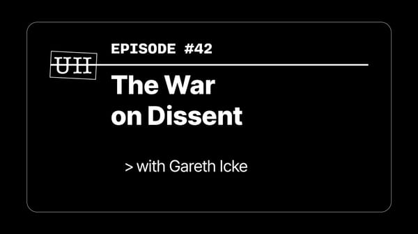 EP42: The War on Dissent with Gareth Icke