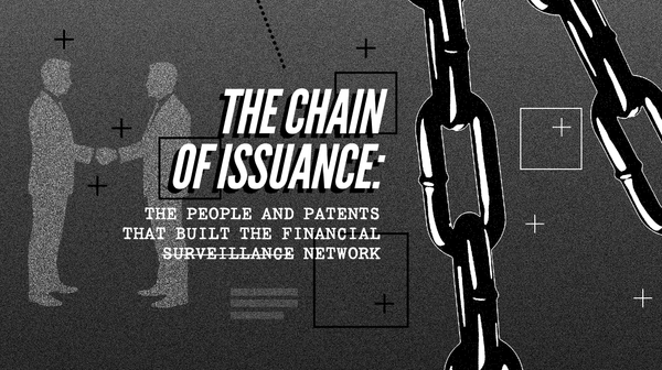 The Chain of Issuance: The People and Patents That Built The Financial Surveillance Network